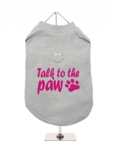 ''Talk To The Paw'' Harness-Lined Dog T-Shirt