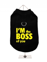 ''Im The Boss Of You'' Harness-Lined Dog T-Shirt